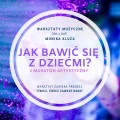 Jak bawić się z dziećmi
